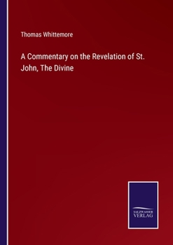 Paperback A Commentary on the Revelation of St. John, The Divine Book