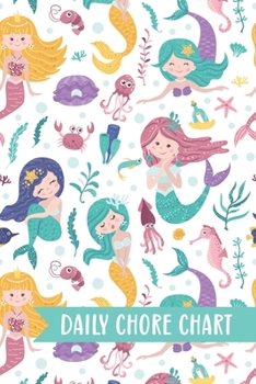 Paperback Daily Chore Chart: Mermaid Ocean Kids Weekly Checklist Task Family Behavior Journal Small Reward Tracking Organizer List For Children Rou Book