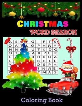 CHRISTMAS WORD SEARCH Coloring Book: Christmas A Festive Word Search Book