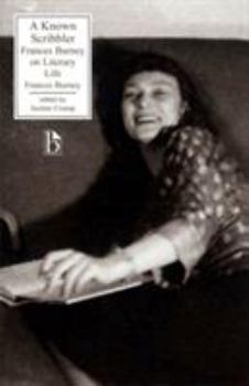 Paperback A Known Scribbler: Frances Burney on Literary Life Book