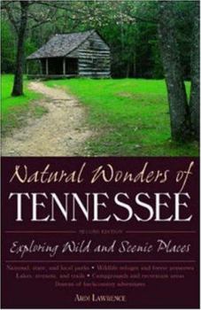Paperback Natural Wonders of Tennessee: Exploring Wild and Scenic Places Book