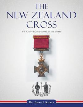 The New Zealand Cross: The Rarest Bravery Award in the World