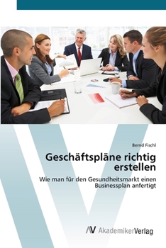 Paperback Geschäftspläne richtig erstellen [German] Book