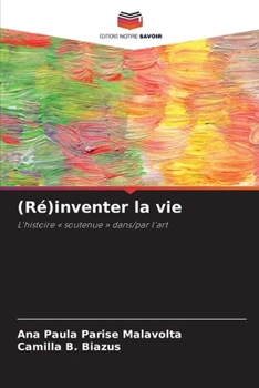 Paperback (Ré)inventer la vie [French] Book