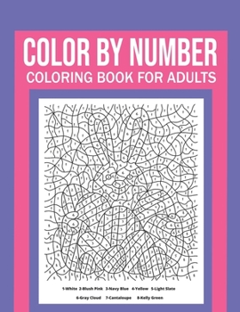 Paperback Color By Number Coloring Book For Adults: Stress Relieving And Relaxing Designs! Book