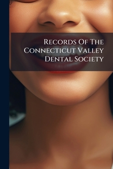 Paperback Records Of The Connecticut Valley Dental Society Book