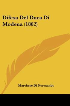 Paperback Difesa Del Duca Di Modena (1862) [Italian] Book