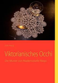 Paperback Viktorianisches Occhi: Die Muster von Mademoiselle Riego [German] Book