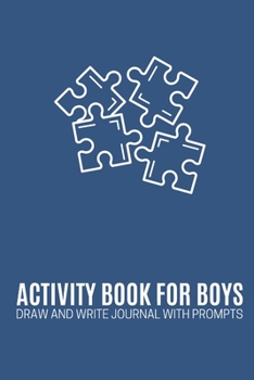 Paperback Activity Book For Boys: Draw and Write Journal with Prompts Book