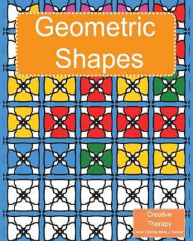 Paperback Creative Therapy: Geometric Shapes Coloring Book for grownups Book