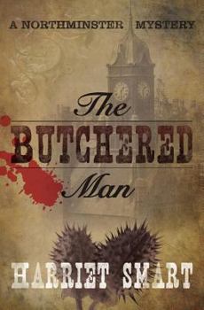 The Butchered Man - Book #1 of the Northminster Mysteries