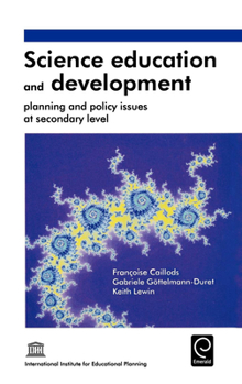 Hardcover Science Education and Development: Planning and Policy Issues at Secondary Level Book