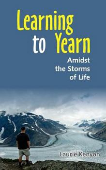Paperback Learning to Yearn: Amidst the storms of life Book