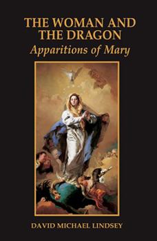 Paperback The Woman and the Dragon: Apparitions of Mary Book