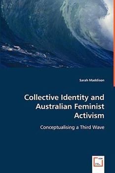 Paperback Collective Identity and Australian Feminist Activism Book