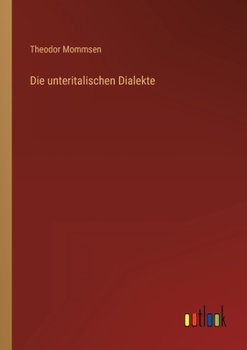 Paperback Die unteritalischen Dialekte [German] Book