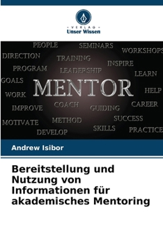 Paperback Bereitstellung und Nutzung von Informationen für akademisches Mentoring [German] Book
