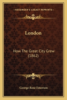 Paperback London: How The Great City Grew (1862) Book