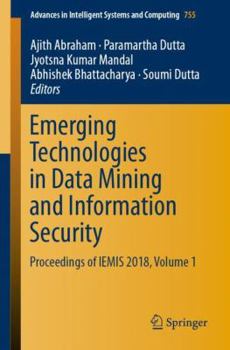 Paperback Emerging Technologies in Data Mining and Information Security: Proceedings of Iemis 2018, Volume 1 Book