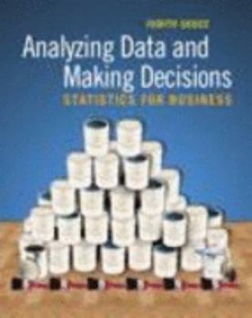 Paperback Analyzing Data and Making Decisions: Statistics for Business and Student Access Kit for MyLab Statistics Book