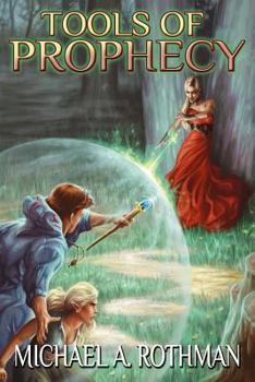 Tools of Prophecy - Book #3 of the Prophecies