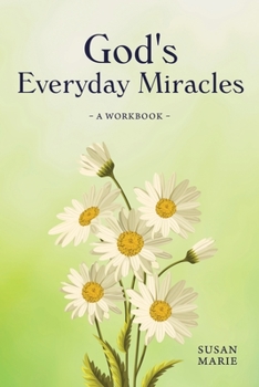 Paperback God's Everyday Miracles: A Workbook Book