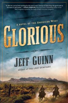 Hardcover Glorious: A Novel of the American West Book
