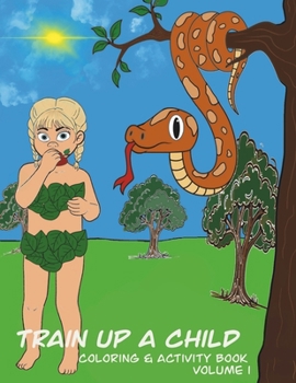 Paperback Train Up a Child Coloring & Activity Book Volume 1 Book