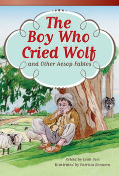 The Boy Who Cried Wolf and Other Aesop Fables (Library Bound)