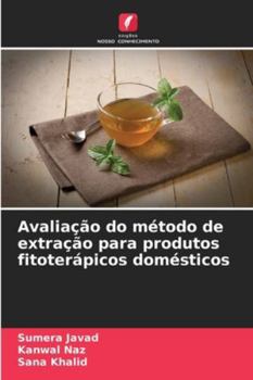 Paperback Avaliação do método de extração para produtos fitoterápicos domésticos [Portuguese] Book