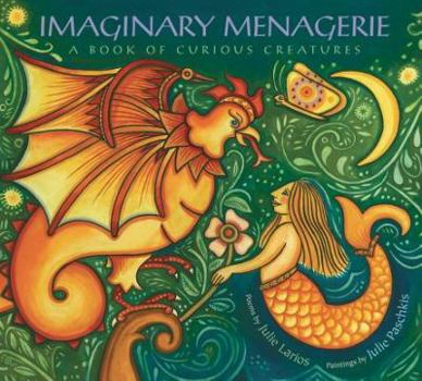 Hardcover Imaginary Menagerie: A Book of Curious Creatures Book