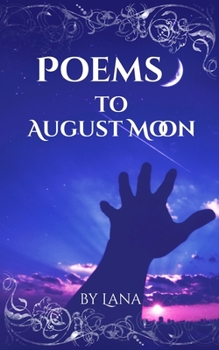 Paperback Poems to August Moon Book
