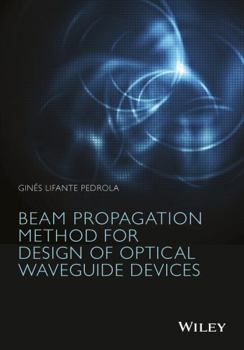 Hardcover Beam Propagation Method for Design of Optical Waveguide Devices Book