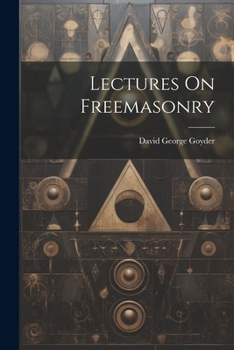 Lectures On Freemasonry