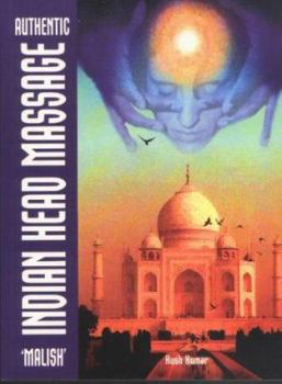 Paperback Authentic Indian Head Massage : Malish Book