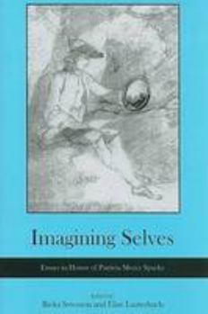 Hardcover Imagining Selves: Essays in Honor of Patricia Meyer Spacks Book