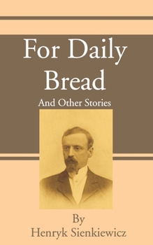 Paperback For Daily Bread: And Other Stories Book