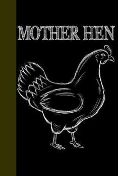 Paperback Mother Hen: Funny Chicken Owner Blank Lined Notebook Book