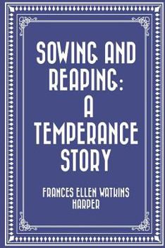 Paperback Sowing and Reaping: A Temperance Story Book
