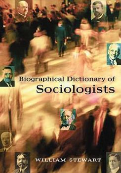 Hardcover Biographical Dictionary of Sociologists Book