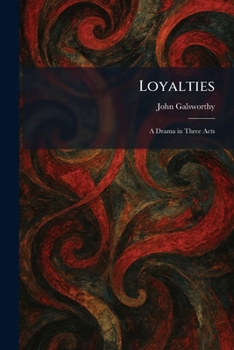 Paperback Loyalties: A Drama in Three Acts Book