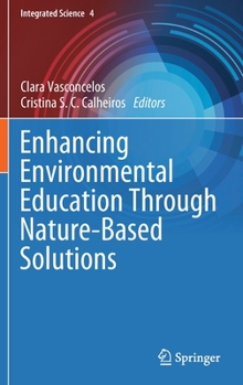 Hardcover Enhancing Environmental Education Through Nature-Based Solutions Book