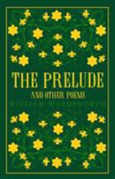 Paperback The Prelude and Other Poems: Annotated Edition (Great Poets Series) Book