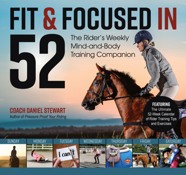 Spiral-bound Fit & Focused in 52: The Rider's Weekly Mind-And-Body Training Companion Book