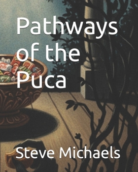 Pathways of the Puca