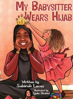 Hardcover My Babysitter Wears Hijab Book