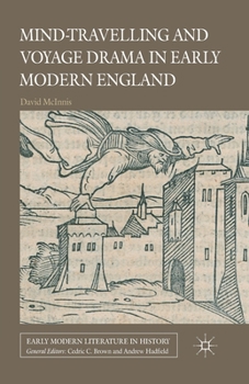 Paperback Mind-Travelling and Voyage Drama in Early Modern England Book