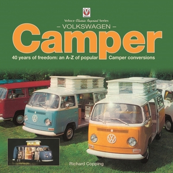 Paperback Volkswagen Camper: 40 Years of Freedom: An A-Z of Popular Camper Conversions Book