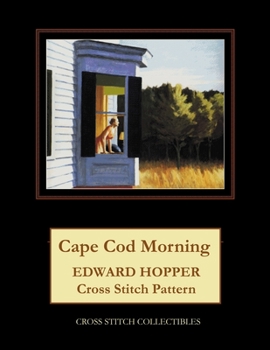 Paperback Cape Cod Morning: Edward Hopper Cross Stitch Pattern [Large Print] Book