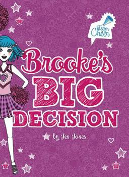Brooke's Big Decision: #8 - Book #8 of the Team Cheer
